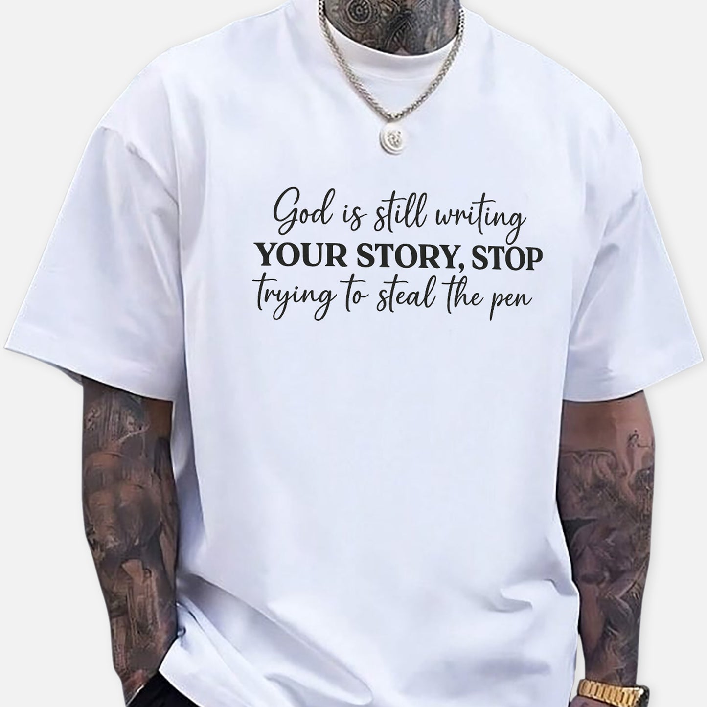 God Is Still Writing Your Story – Stop Trying To Steal The Pen T-Shirt - Funny Jesus Shirt For Christians- White- Up To 5XL