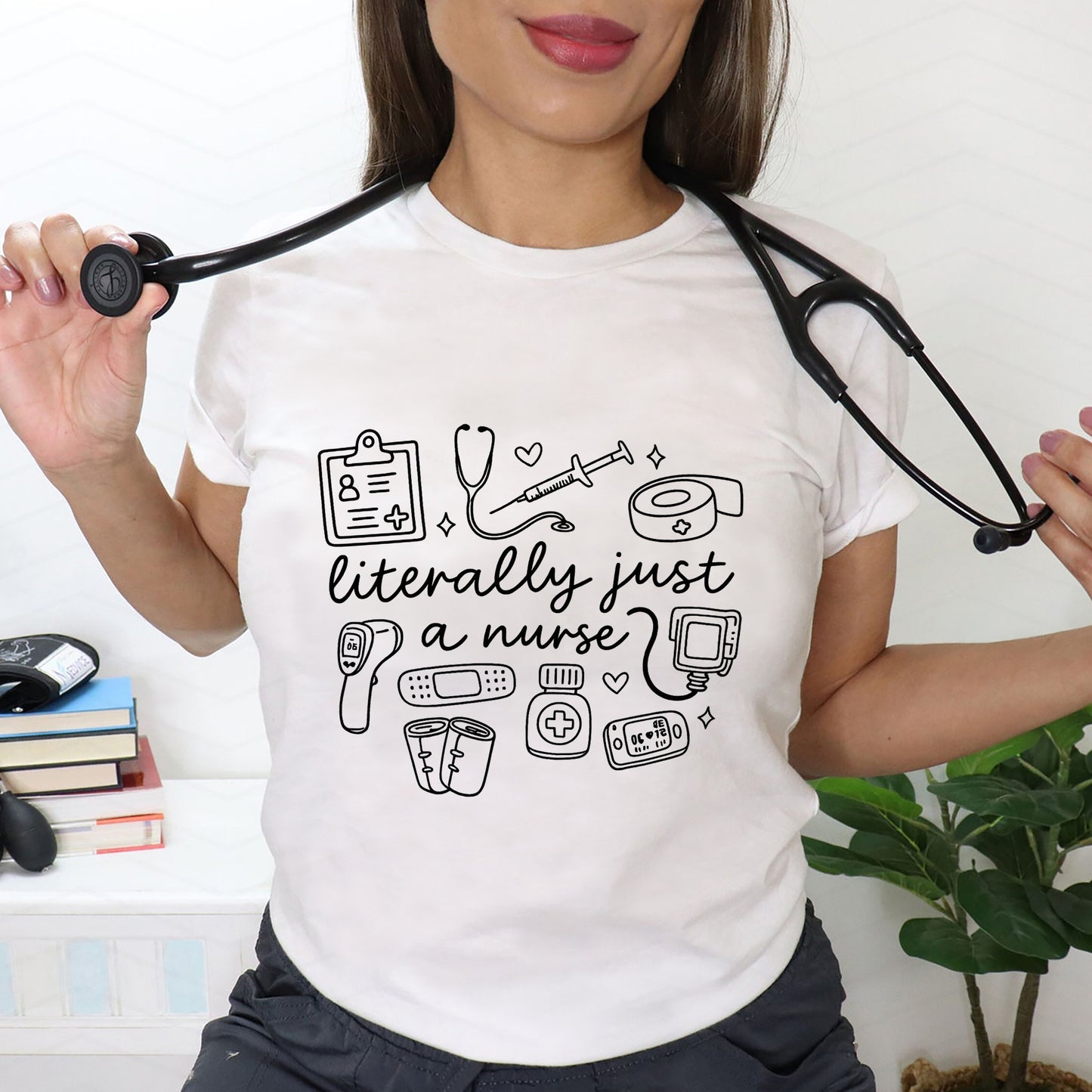 Literally Just a Nurse T-Shirt - Gift Tees For Nurse - White- Up To 5XL