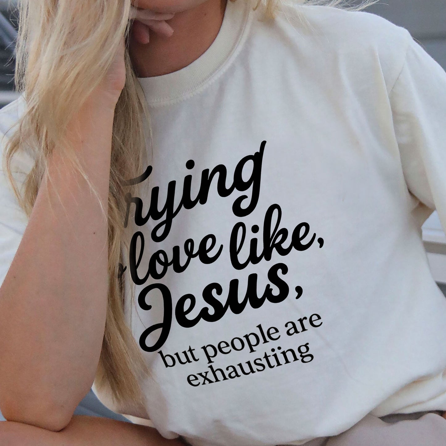 Trying to Love Like Jesus But People Are Exhausting T-Shirt - Funny Jesus Shirt For Christians- White- Up To 5XL