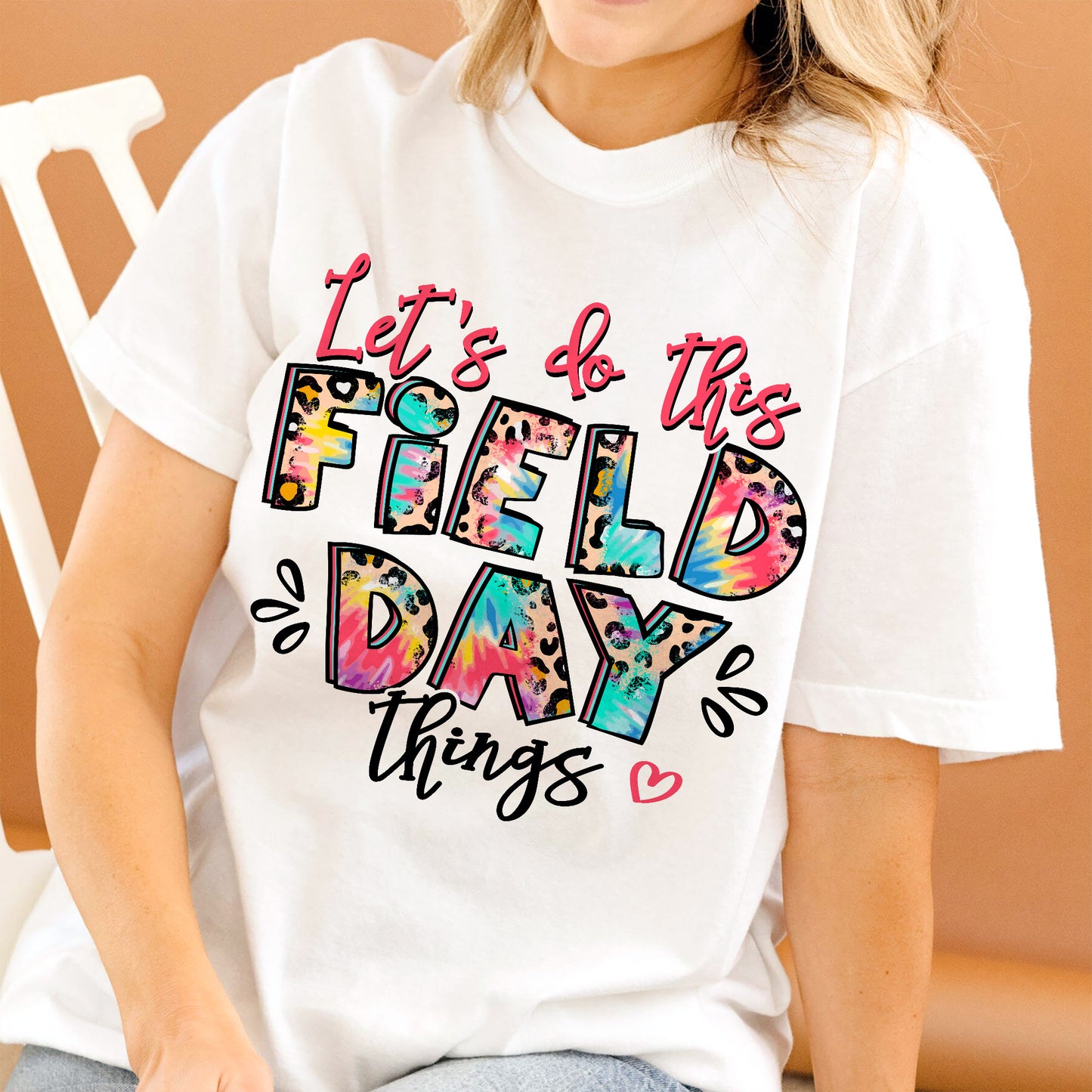 Let’s Do This Field Day Things T-Shirt - Funny Shirt For Teacher - White- Up To 5XL