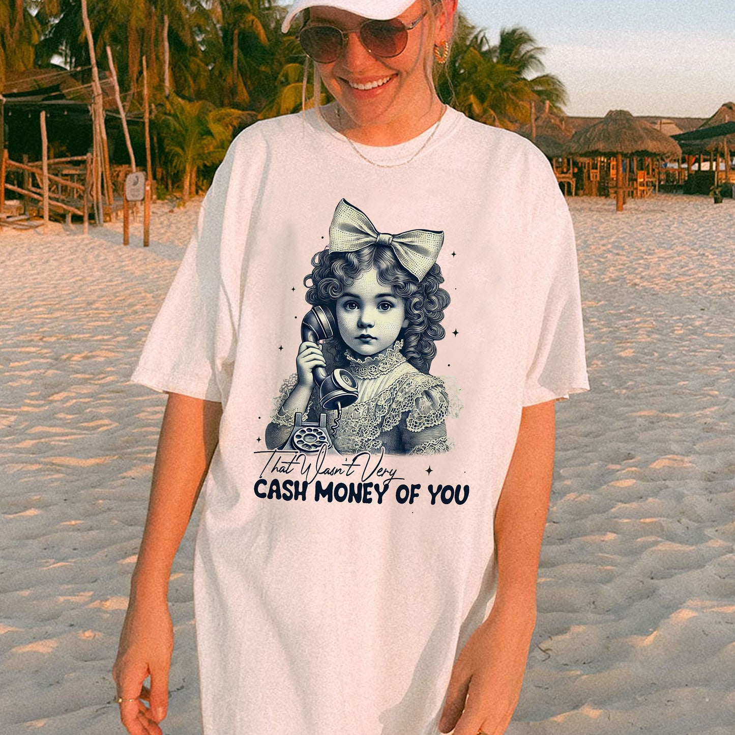 That Wasn’t Very Cash Money Of You T-Shirt – Funny Women Sarcastic Tee - White - Up To 5XL
