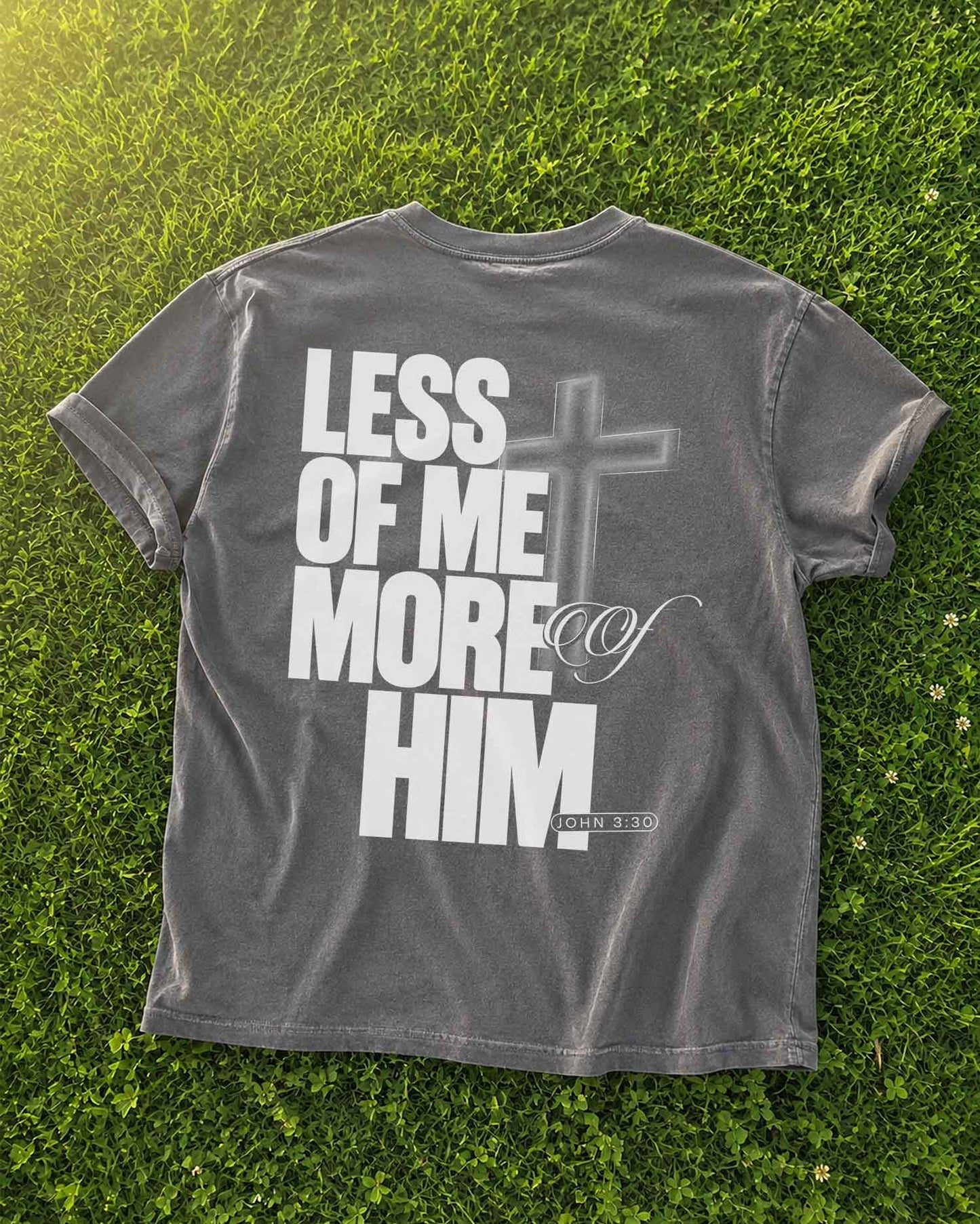 Less of Me More of Him Christian Comfort Colors® Tee | John 3:30 Women's Graphic Shirt