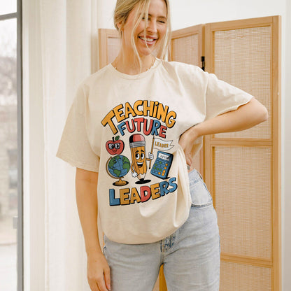 Teaching Future Leaders T-Shirt-  Funny Shirt For Teacher - Natural - Up To 5XL
