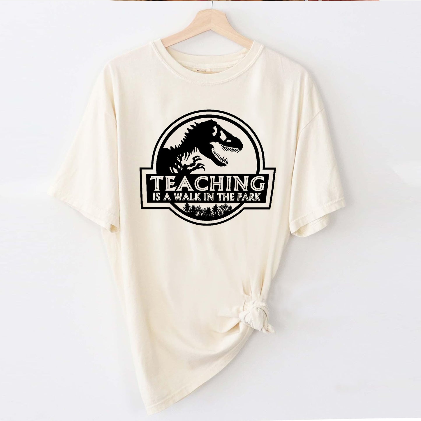 Teaching Is a Walk in the Park T-Shirt -  Funny Shirt For Teacher - Natural - Up To 5XL