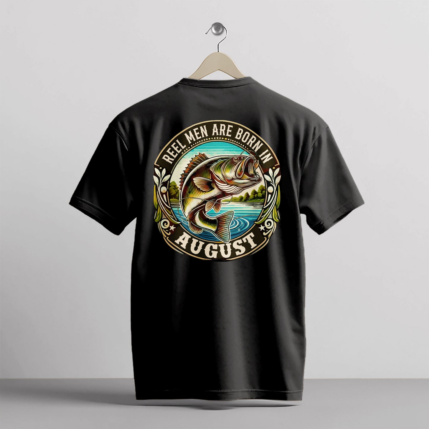 Fishing Birthday Gift Tee for Fisherman – Reel Men Are Born In August Shirt – Up To 5XL