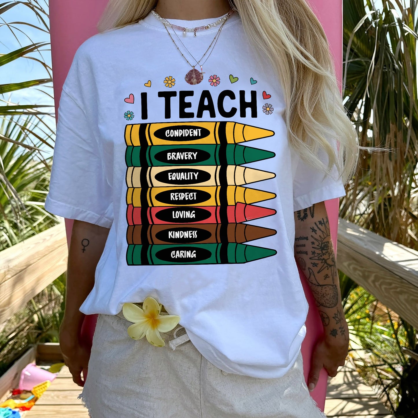 I Teach Strength Bravery Equality Love Kindness T-Shirt  -  Funny Shirt For Teacher - White- Up To 5XL