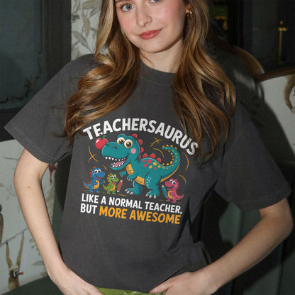 Teacher Saurus Like A Normal Teacher, But More Awesome T-Shirt -  Funny Shirt For Teacher - Black- Up To 5XL