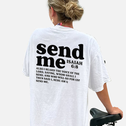 Send Me – Isaiah 6:8 T-Shirt  -  Funny Jesus Shirt For Christians- White- Up To 5XL