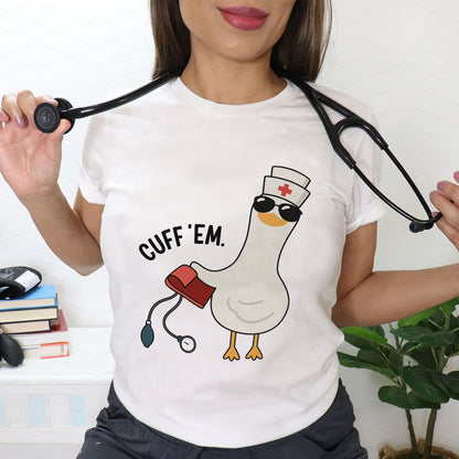 Cuff 'Em Nurse T-Shirt  - Funny Duck Tees For Nurse - White- Up To 5XL