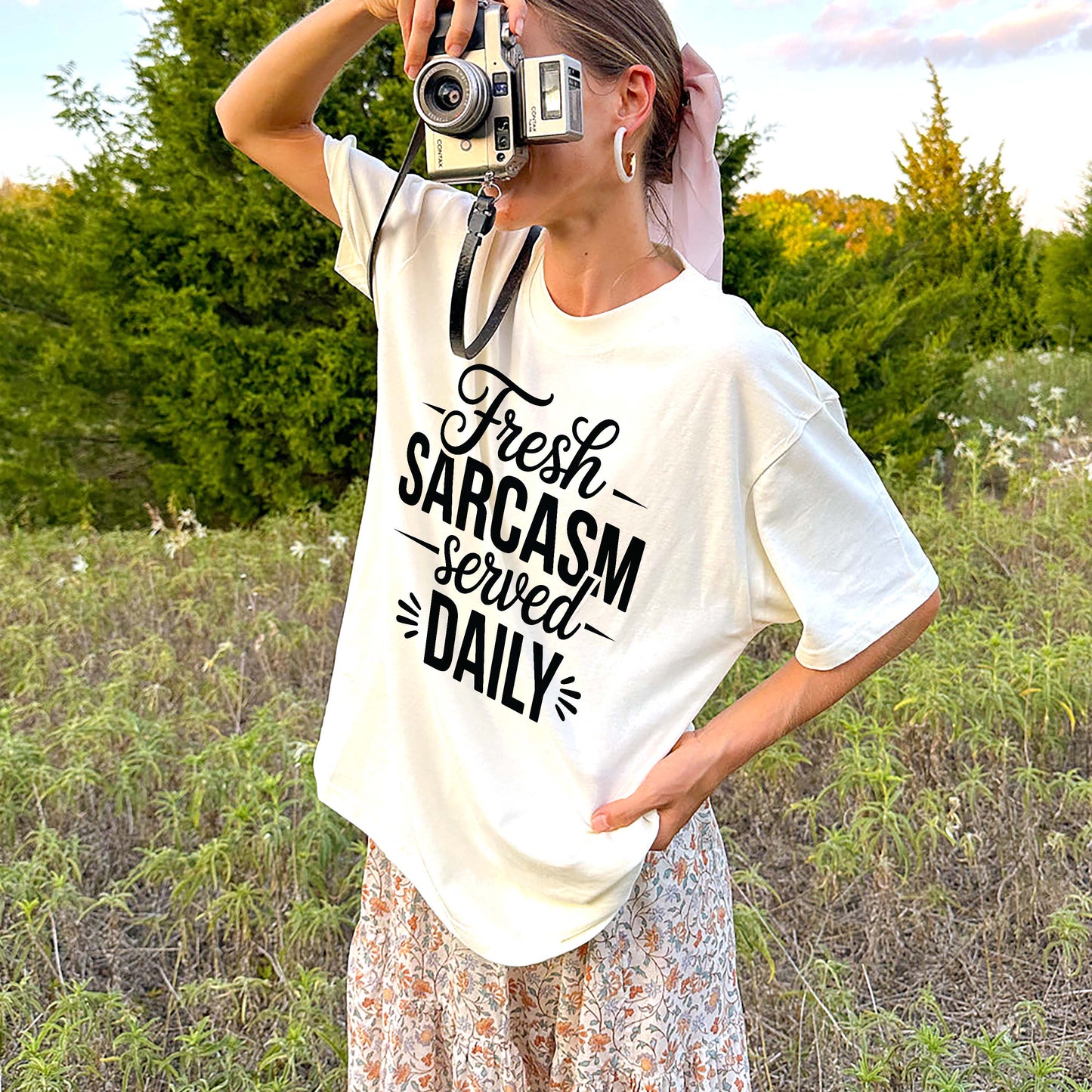 Funny Sarcastic Shirt – Fresh Sarcasm Served Daily Tee – Daily Humor T-Shirt for Women - Natural - Up To 5XL