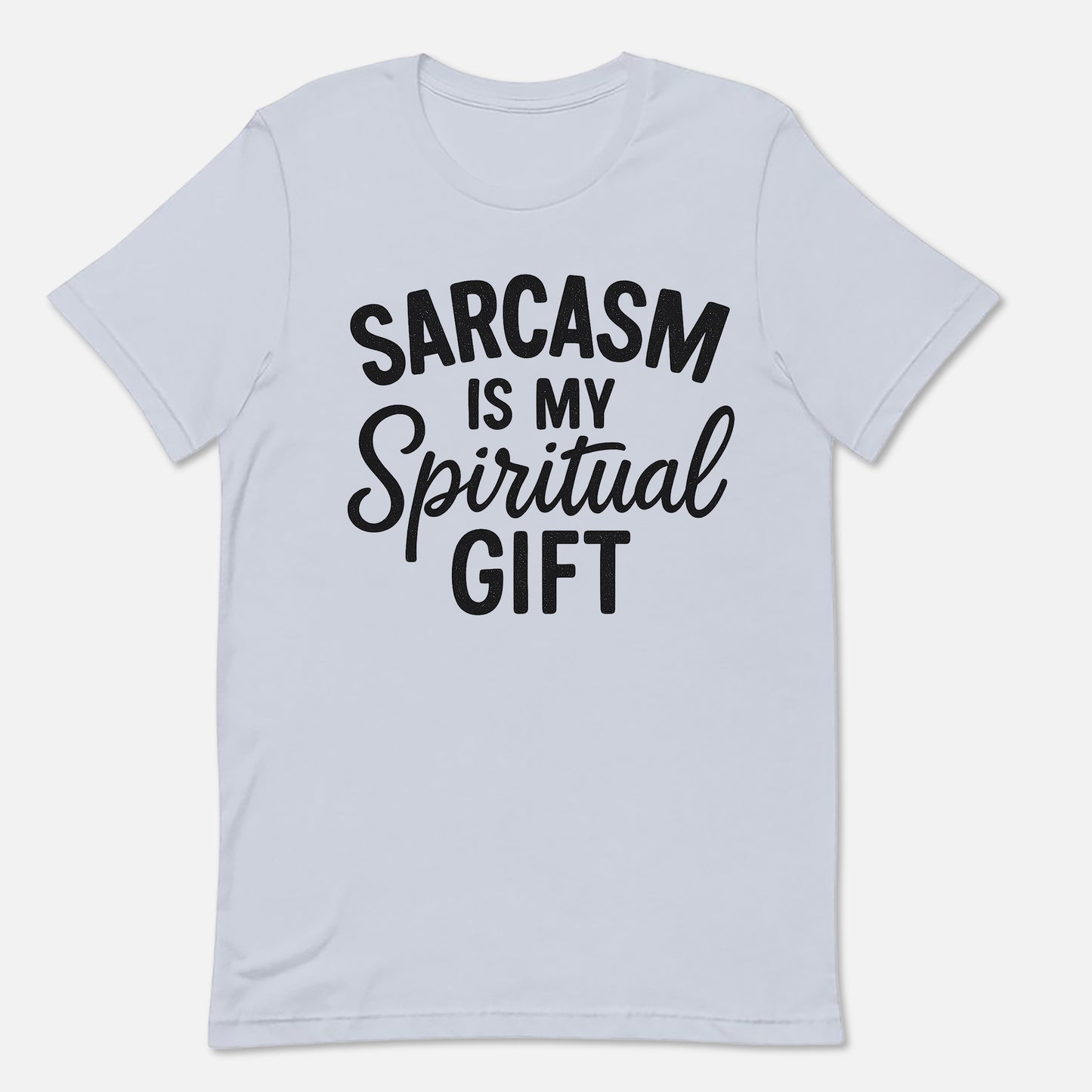 Sarcasm Is My Spiritual Gift T-Shirt  -  Funny Jesus Shirt For Christians- White- Up To 5XL