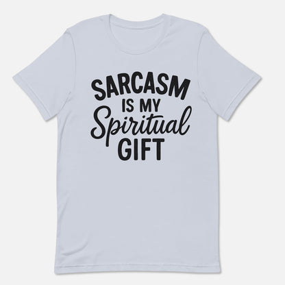 Sarcasm Is My Spiritual Gift T-Shirt  -  Funny Jesus Shirt For Christians- White- Up To 5XL