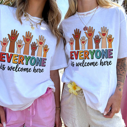 Everyone Is Welcome Here T-Shirt -  Funny Shirt For Teacher - White- Up To 5XL