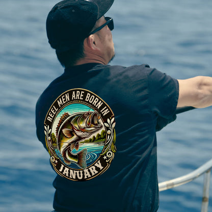 Fishing Birthday Gift Tee for Fisherman - Reel Men Are Born In January Shirt – Black – Up To 5XL