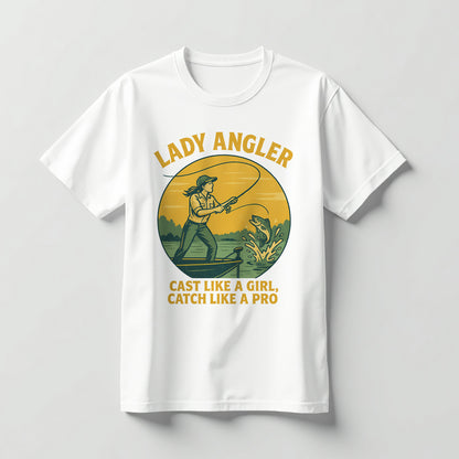 Lady Angler Cast Like A Girl Catch Like A Pro Shirt – Funny Fishing Tee For Woman – White – Up To 5XL