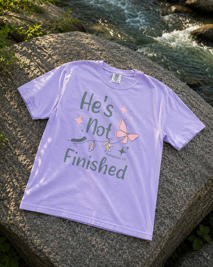 He's Not Finished Christian Comfort Colors® Tee | Philippians 1:6 Women's Graphic Shirt