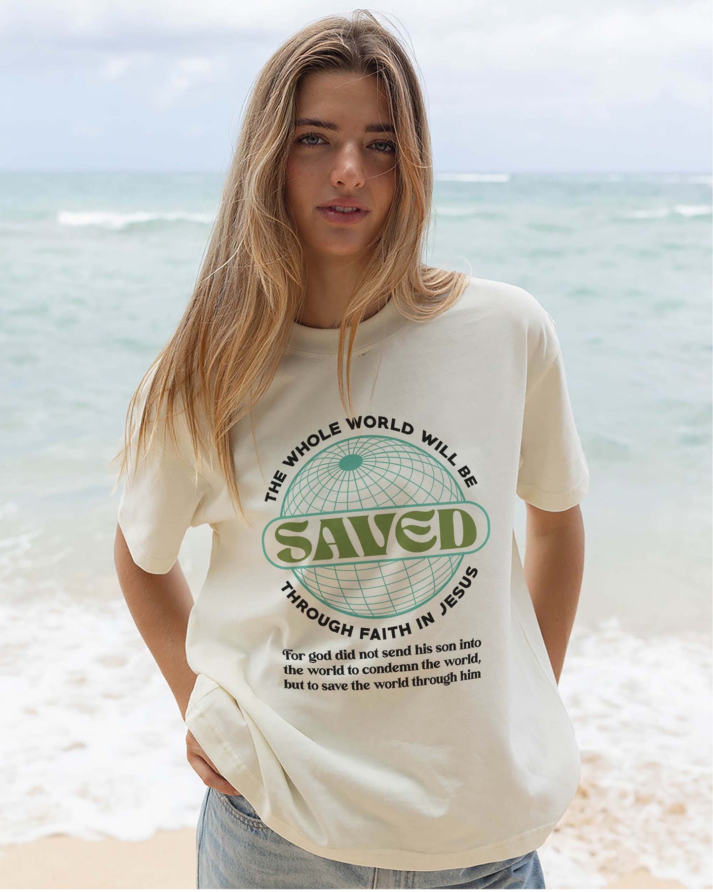 The Whole World Will Be Saved Christian T-Shirt