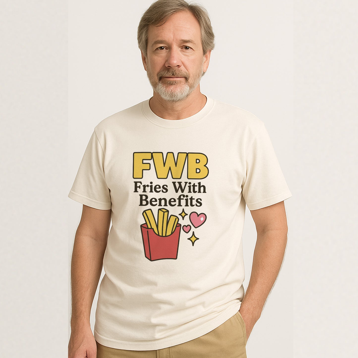 FWB Fries With Benefits T-Shirt – Funny French Fry Pun Tee for Food Lovers – Natual - Up To 5XL