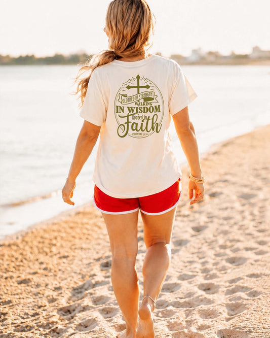Clothed in Strength Walking in Wisdom Rooted in Faith Tee | Proverbs 31 Shirt