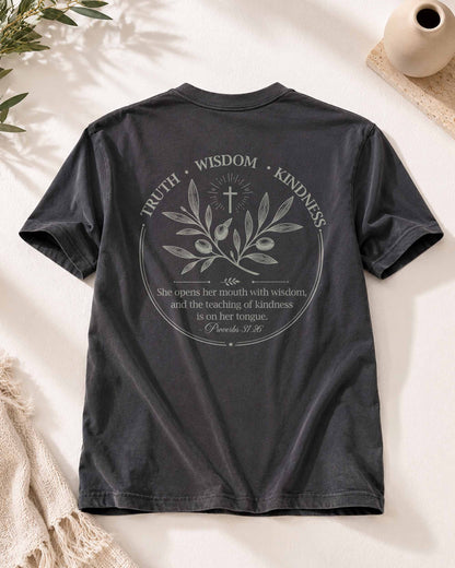 Truth • Wisdom • Kindness Christian Women's T-Shirt | Proverbs 31:26  Graphic Tee