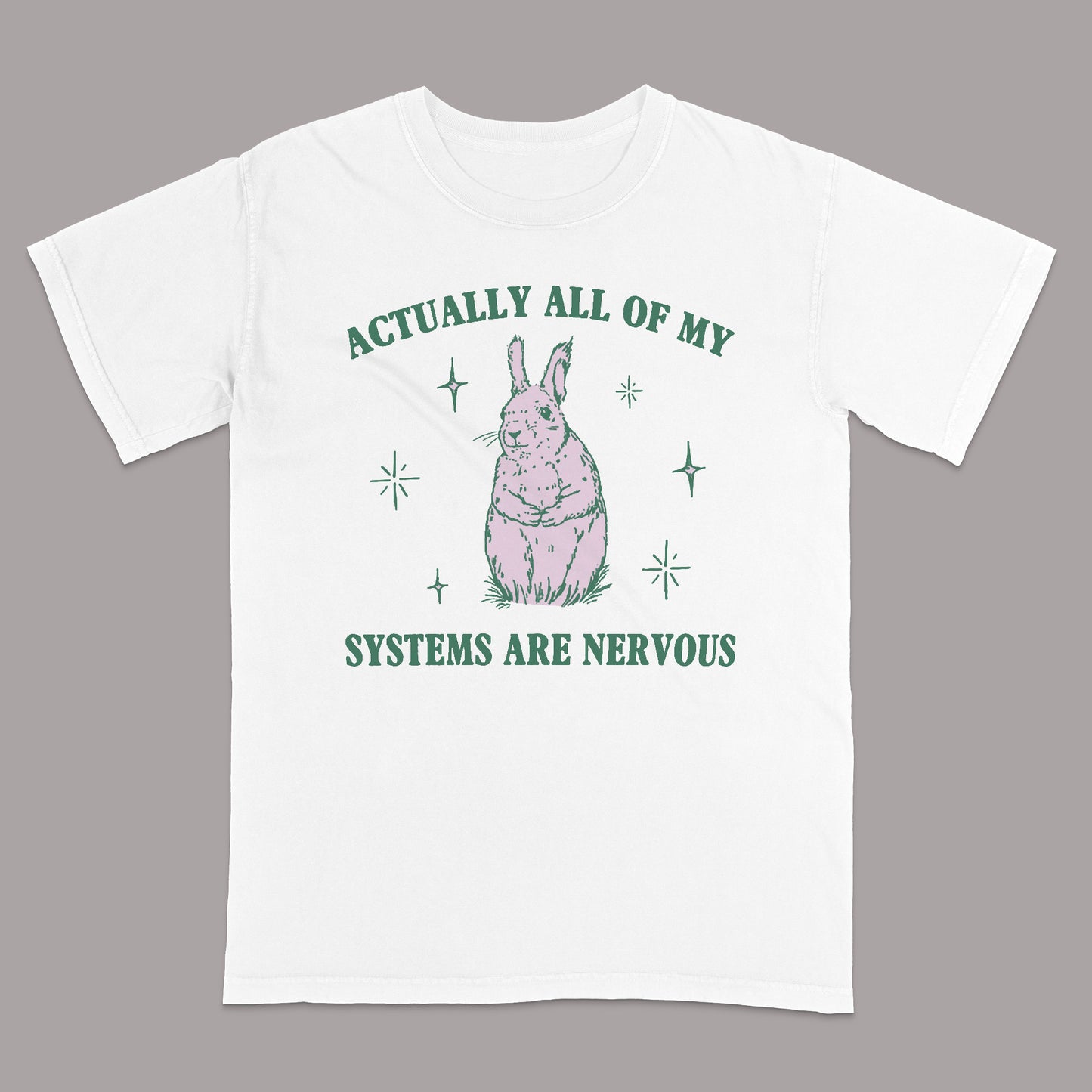 Actually All Of My Systems Are Nervous T-Shirt – Funny Psycho Bunny Tee  – White - Up To 5XL