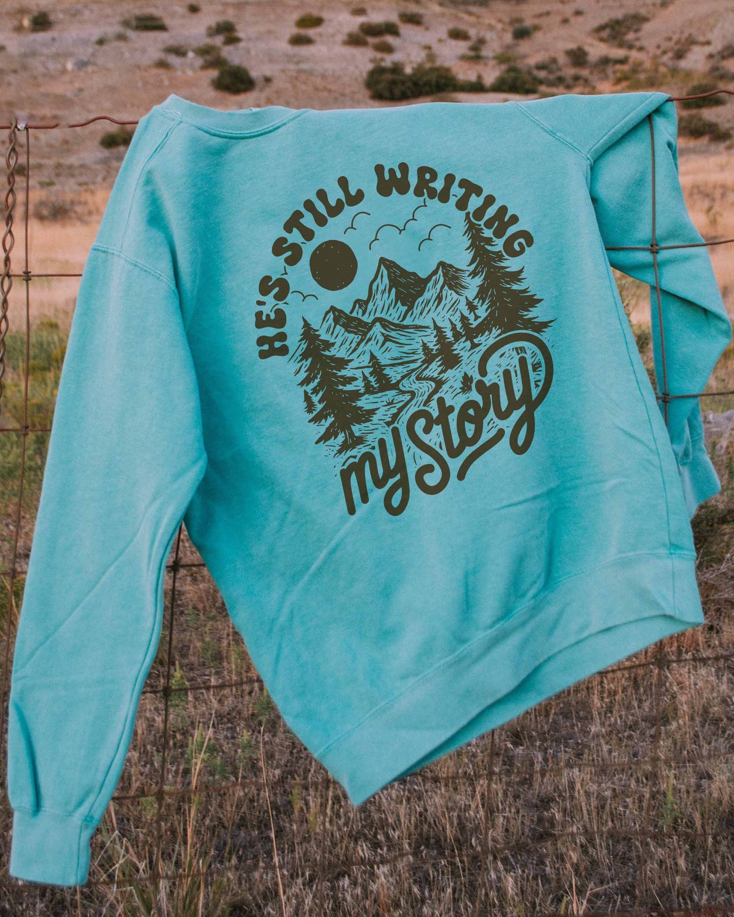 He's Still Writing My Story Christian Comfort Colors® Sweatshirt | Women's Faith Crewneck