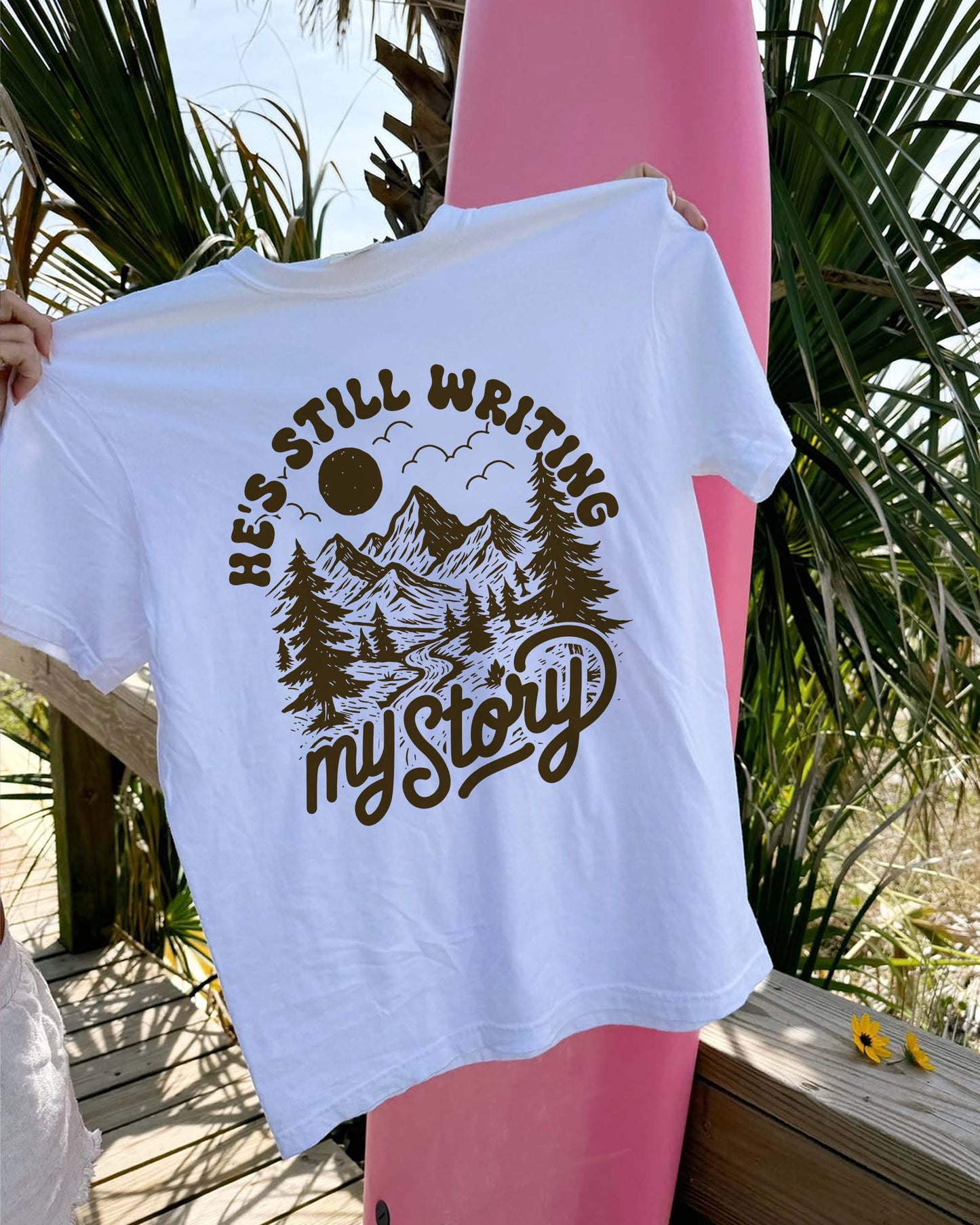 He's Still Writing My Story Shirt | Christian Women's Comfort Colors® Graphic Tee